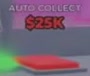 Red Auto Collect purchase pad labeled $25K.