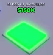 Speed Up Machines purchase pad labeled $150K.