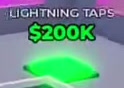 Lightning Taps purchase pad labeled $200K.